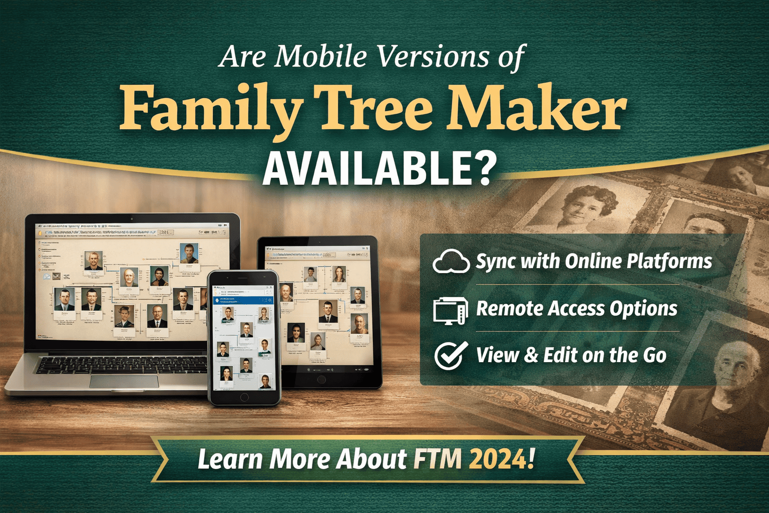 Are Mobile Versions of Family Tree Maker Available?